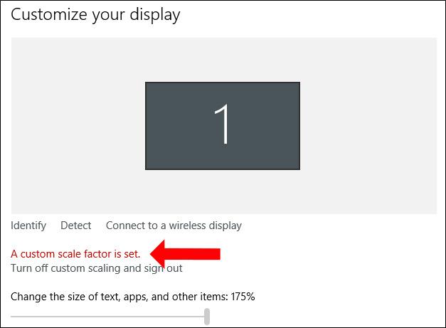 Custom Scale Factor Is Set -virheen korjaaminen Windows 10:ssä