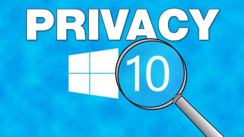 Styr privatlivets fred på Windows 10-computere med følgende 22 tips